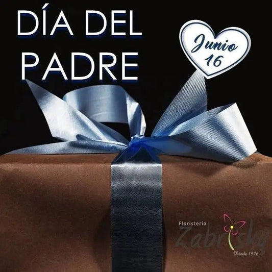 Día del Padre Colombia: Junio 16 - Floristería Zabrisky
