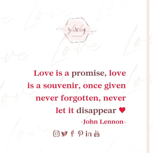 Love is a promise #2022 #valentine'sday - Floristería Zabrisky
