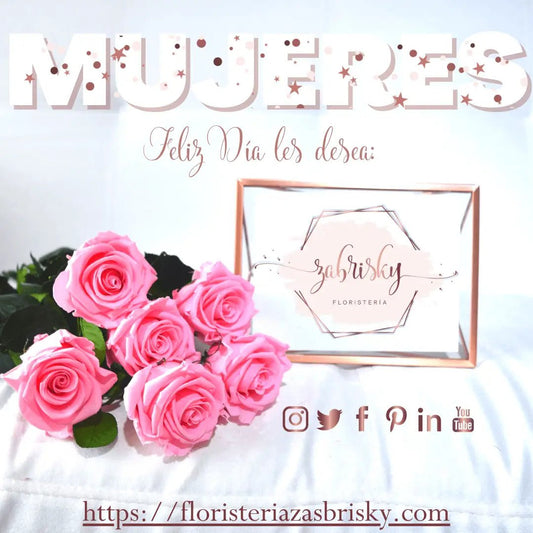 Marzo 8 Día Internacional de la Mujer🌹 Feliz día a todas las Mujeres... les desea Floristería Zabrisky💝 - Floristería Zabrisky