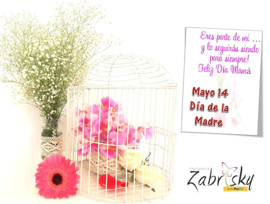 MAYO 14 DÍA DE LA MADRE - COLOMBIA - Floristería Zabrisky