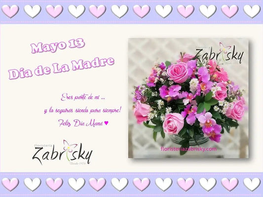 Día de la Madre - Floristería Zabrisky